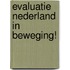 Evaluatie Nederland in beweging!