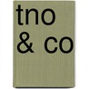 TNO & CO door H.J.L. van Wijk