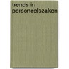 Trends in personeelszaken door R.W.M. Grundemann