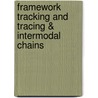 Framework tracking and tracing & intermodal chains by R. ter Brugge