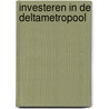 Investeren in de Deltametropool door R. ter Brugge