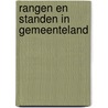 Rangen en standen in Gemeenteland by P. Louter