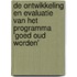 De ontwikkeling en evaluatie van het programma 'Goed oud worden'