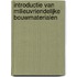 Introductie van milieuvriendelijke bouwmaterialen