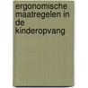 Ergonomische maatregelen in de kinderopvang door I.J.M. Urlings