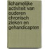 Lichamelijke activiteit van ouderen chronisch zieken en gehandicapten