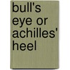 Bull's eye or Achilles' heel door H.P.A. van de Water