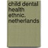Child dental health ethnic. netherlands