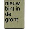 Nieuw bint in de gront by Willems