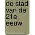 De stad van de 21e eeuw