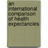An international comparison of health expectancies