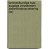 Tandheelkundige hulp jeugdige verzekerden ziekenfondsverzekering (TJZ) door H. Kalsbeek