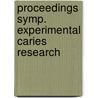 Proceedings symp. experimental caries research door Onbekend