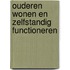 Ouderen wonen en zelfstandig functioneren