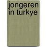 Jongeren in turkye by Koopman