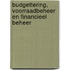 Budgettering, voorraadbeheer en financieel beheer