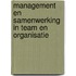 Management en samenwerking in team en organisatie