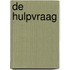 De hulpvraag