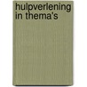 Hulpverlening in thema's by L. Rooijendijk