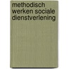 Methodisch werken sociale dienstverlening door Dolle