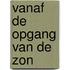 Vanaf de opgang van de zon