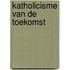 Katholicisme van de toekomst