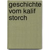 Geschichte vom kalif storch door Hauff