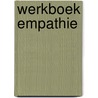 Werkboek empathie door M. Bosma