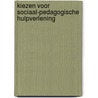 Kiezen voor sociaal-pedagogische hulpverlening door J. de Bree