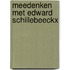 Meedenken met Edward Schillebeeckx
