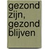 Gezond zijn, gezond blijven