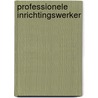 Professionele inrichtingswerker by Bree