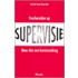 Voorbereiden op supervisie