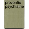 Preventie psychiatrie door Berg