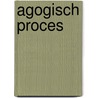 Agogisch proces by Wildeboer