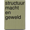 Structuur macht en geweld by Ryk