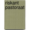 Riskant pastoraat door Weverbergh