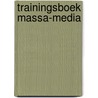 Trainingsboek massa-media door Hans Hoekstra