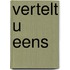 Vertelt u eens