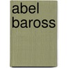 Abel Baross door Osi