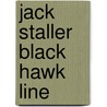 Jack staller black hawk line door Jack Staller