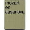 Mozart en Casanova by Dick Matena