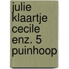 Julie klaartje cecile enz. 5 puinhoop door Sidney