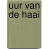 Uur van de haai door Denayer