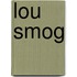 Lou smog