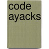 Code ayacks door Roels