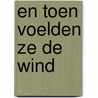 En toen voelden ze de wind by Denayer