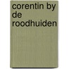 Corentin by de roodhuiden door Paul Cuvelier
