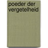 Poeder der vergetelheid door Didier Crisse