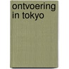 Ontvoering in tokyo door Fred Duval